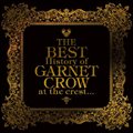 Garnet Crowר THE BEST History of GARNET CROW at the crest...(޶P)