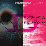 Duran Duranר All You Need Is Now