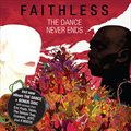 Faithlessר The Dance Never Ends (Bonus Disc CD)