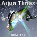 Aqua Timezר GRAVITY Ø