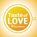 Taste Of Love (Digital Single)