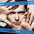 Michael Bubleר Crazy Love (Bonus CD)