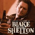 专辑Loaded: The Best Of Blake Shelton