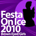 Brown Eyed GirlsČ݋ Festa On Ice 2010 (EP)