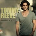 Tommy Reeveר Ready for You