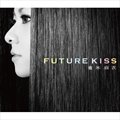 专辑FUTURE KISS