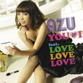 AZUר YOU & I feat.LOVE LOVE LOVE