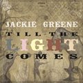 Jackie Greeneר Till The Light Comes