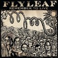 Flyleafר Remember To Live