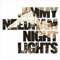 Jimmy Needhamר Nightlights (Deluxe Edition)