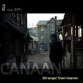 Canaanר Stranger Than Heaven (Single)