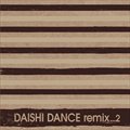 专辑DAISHI DANCE remix...2