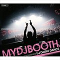 DAISHI DANCEר MYDJBOOTH -DJ MIX_1-