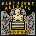 Hawthorne Heightsר Skeletons
