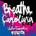Breathe Carolinaר Hello Fascination (Deluxe Edition)