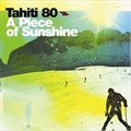 Tahiti 80ר A Piece of Sunshine EP