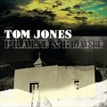 Tom Jonesר Praise & Blame