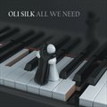 Oli SilkČ݋ All We Need