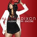 Alesha Dixonר The Alesha Show:Encore(Deluxe Edition)