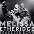 Melissa EtheridgeČ݋ Fearless Love