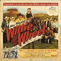 专辑Willie And The Wheel