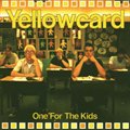 Yellowcardר One for the Kids