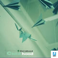 专辑Childhood（钢琴曲） EP