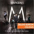 Maroon 5ר It Won't Be Soon Before Long (Deluxe Edition)