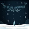 A Fine Frenzyר Oh, Blue Christmas