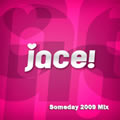 Jaceר Someday 2009 Mix(Single)
