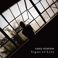 Casey Strattonר Signs of Life