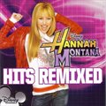 Hannah Montanaר Hits Remixed