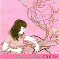 专辑Tooth