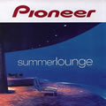 专辑休闲夏季(Pioneer - summer lounge) CD1