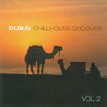 Dubai Chillhouse Grooves Vol.2