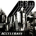R.E.M.ר Accelerate