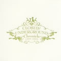 ƬFһר CLOSEDUNDERGROUND Chronicle vol.01 CD1