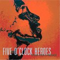 Five O'Clock Heroesר Speak Your Language