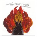 The Watson Twinsר Fire Songs