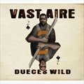Vast AireČ݋ Dueces Wild