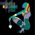 Danger Radioר Used And Abused