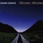 DAISHI DANCEר Melodies Melodies