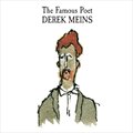 Derek MeinsČ݋ The Famous Poet