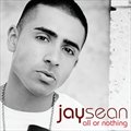 Jay Seanר All Or Nothing (UK Edition)
