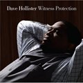 Dave Hollisterר Witness Protection