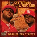 Skatterman And Snug BrimČ݋ Word On Tha Streets