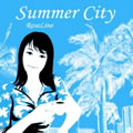 RoseLineר Summer City (Single)