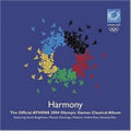 专辑Harmony The Official Athen 2004 Olympic Games Classical Album