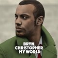 Bryn Christopherר My World