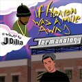 Termanologyר If Heaven Was A Mile Away (A Tribute To J Dilla)
